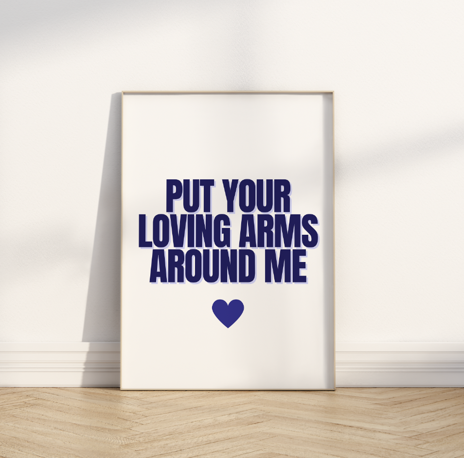 Billie - Put Your Loving Arms Around Me Print in Blue ❤️‍🔥 Inspired by Fred Again